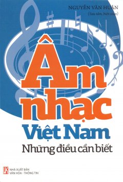 Âm Nhạc Việt Nam - Những Điều Cần Biết