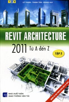 Revit Architecture 2011 Từ A Đến Z - Tập 2 