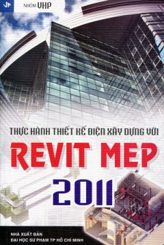 Thực Hành Thiết Kế Điện Xây Dựng Với REVIT MEP 2011