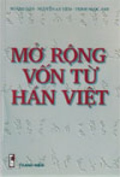 Mở Rộng Vốn Từ Hán Việt