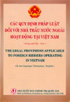 Các quy định pháp luật đối với nhà thầu nước ngoài hoạt động tại Việt Nam (Sách song ngữ Anh - Việt)