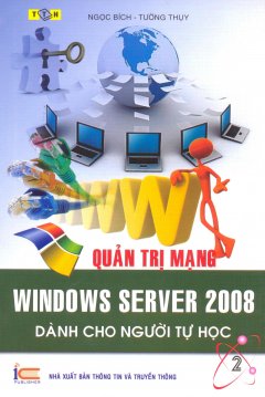 Quản Trị Mạng - Windows Server 2008 Dành Cho Người Tự Học - Tập 2