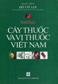 Những Cây Thuốc Và Vị Thuốc Việt Nam (Bìa Cứng)