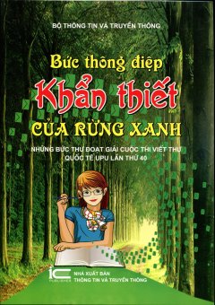 Bức Thông Điệp Khẩn Thiết Của Rừng Xanh