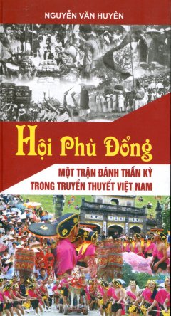 Hội Phù Đổng - Một Trận Đánh Thần Kỳ Trong Truyền Thuyết Việt Nam