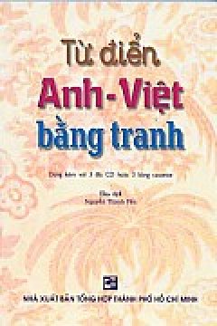 Từ Điển Anh - Việt Bằng Tranh(dùng kèm 3 CD)