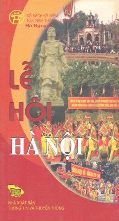 Bộ Sách Kỷ Niệm 1000 Năm Thăng Long - Hà Nội - Lễ Hội Hà Nội (Song Ngữ Việt - Anh)