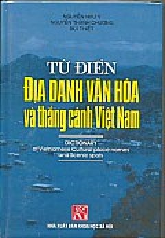 Từ Điển Địa Danh Văn Hóa và thắng Cảnh Việt Nam