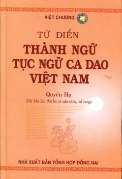 Từ Điển Thành Ngữ Tục Ngữ Ca Dao Việt Nam - Quyển Hạ