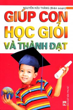 Giúp Con Học Giỏi Và Thành Đạt