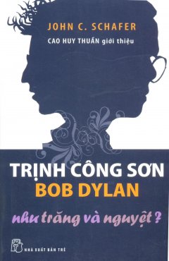 Trịnh Công Sơn, Bob Dylan: Như Trăng Và Nguyệt?