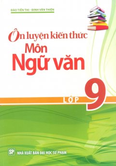 Ôn Luyện Kiến Thức Môn Ngữ Văn Lớp 9