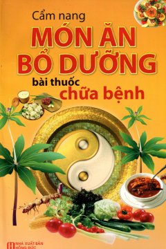 Cẩm Nang Món Ăn Bổ Dưỡng Bài Thuốc Chữa Bệnh