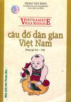 Câu Đố Dân Gian Việt Nam (Song Ngữ Anh - Việt)