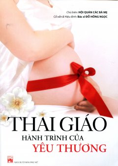 Thai Giáo - Hành Trình Của Yêu Thương (Tặng Kèm CD)