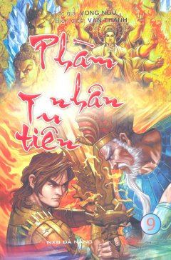 Phàm Nhân Tu Tiên - Tập 9 - Tái bản 2011