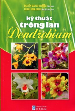 Kỹ Thuật Trồng Lan Dendrobium