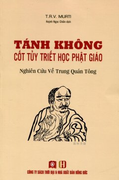 Tánh Không - Cốt Tủy Triết Học Phật Giáo