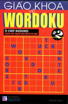 Giáo Khoa Về Wordoku - Ô Chữ Sudoku Dành Cho Người Yêu Thích Từ Ngữ - Tập 2*