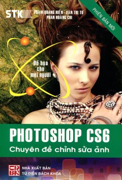 Photoshop CS6 - Chuyên Đề Chỉnh Sửa Ảnh