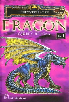 Eragon - Cậu Bé Cưỡi Rồng - Tập 1