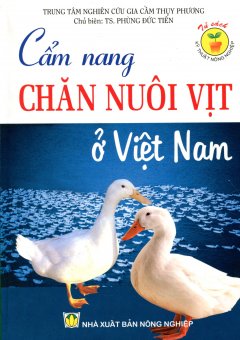Cẩm Nang Chăn Nuôi Vịt Ở Việt Nam