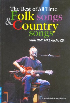The Best Of All Time Folk Songs & Country Songs (Kèm 1 CD)