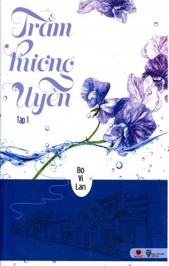 Trầm Hương Uyển - Tập 1