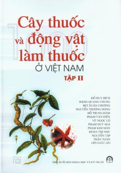 Cây thuốc và động vật làm thuốc ở Việt Nam - Tập 2