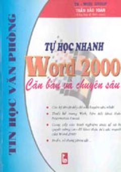 Tự học nhanh Word 2000 căn bản và chuyên sâu