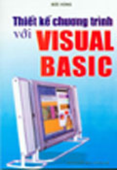 Thiết Kế Chương Trình Với Visual Basic