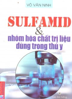 Sulfamid Và Nhóm Hóa Chất Trị Liệu Dùng Trong Thú Y*