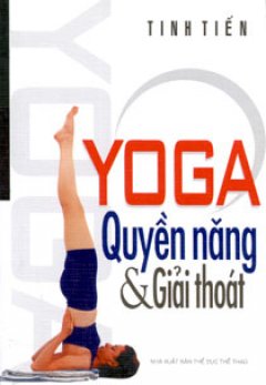 Yoga Quyền Năng Và Giải Thoát
