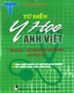 Từ Điển Y Học Anh - Việt - Tái bản 2003