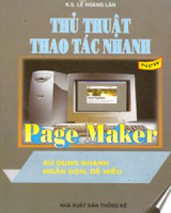 Thủ Thuật Thao Tác Nhanh Tin Học - PageMaker 7.0