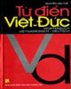 Từ Điển Việt - Đức - Tái bản 2003