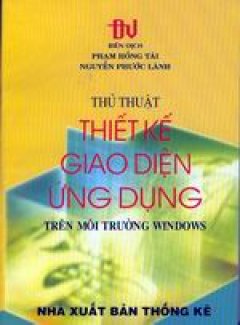 Thủ thuật thiết kế giao diện ứng dụng trên môi trường Windows