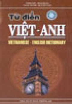 Từ Điển Việt - Anh (Khoảng 125.000 Mục Từ)