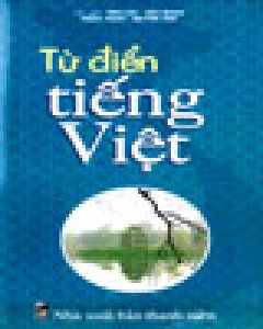 Từ Điển Tiếng Việt - Tái bản 2002