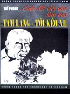Cuộc Đời Viết Văn, Làm Báo: Tam Lang - Tôi Kéo Xe