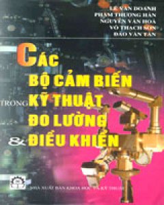 Các Bộ Cảm Biến Trong Kỹ Thuật Đo Lường Và Điều Khiển - Tái bản 06/05/2005