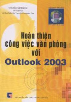 Hoàn Thiện Công Việc Văn Phòng Với Outlook 2003