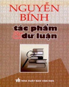 Nguyễn Bính (Thơ Trước 1945) - Tác Phẩm Và Dư Luận