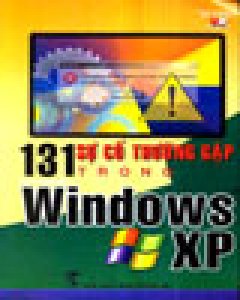 131 Sự Cố Thường Gặp Trong Windows XP