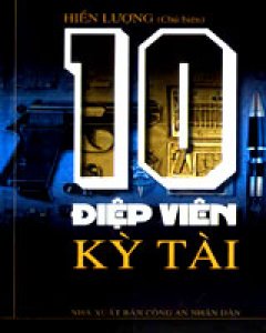 10 Điệp Viên Kỳ Tài