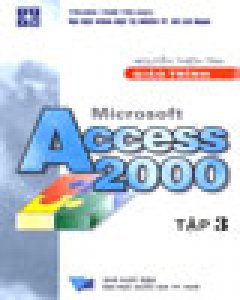 Giáo Trình Microsoft Access 2000 - Tập 3