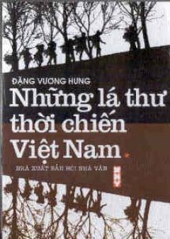 Những Lá Thư Thời Chiến Việt Nam - Tập 1