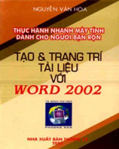Tạo và trang trí tài liệu với Word 2002