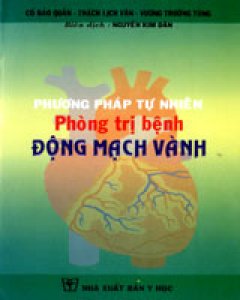 Phương Pháp Tự Nhiên Phòng Trị Bệnh Động Mạch Vành