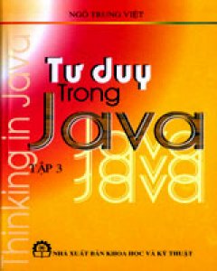 Tư Duy Trong Java - Tập 3